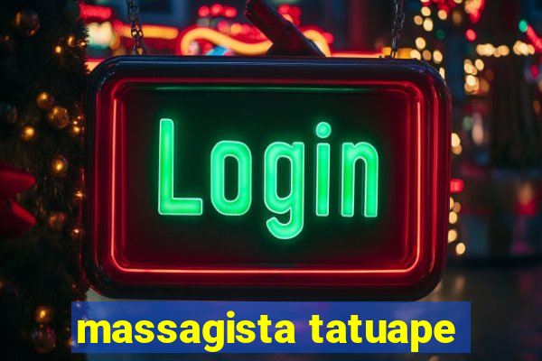 massagista tatuape